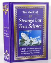 Load image into Gallery viewer, The Book of Strange but True Weird Science First 1st Edition Unusual Knowledge
