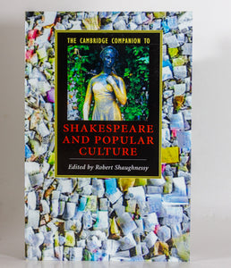 The Cambridge Companion to Shakespeare and Popular Culture by Robert Shaughnessy