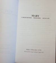 Load image into Gallery viewer, Catholic Book On Mary Coredemptrix, Mediatrix and Advocate Mark I. Miravalle
