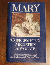 Load image into Gallery viewer, Catholic Book On Mary Coredemptrix, Mediatrix and Advocate Mark I. Miravalle
