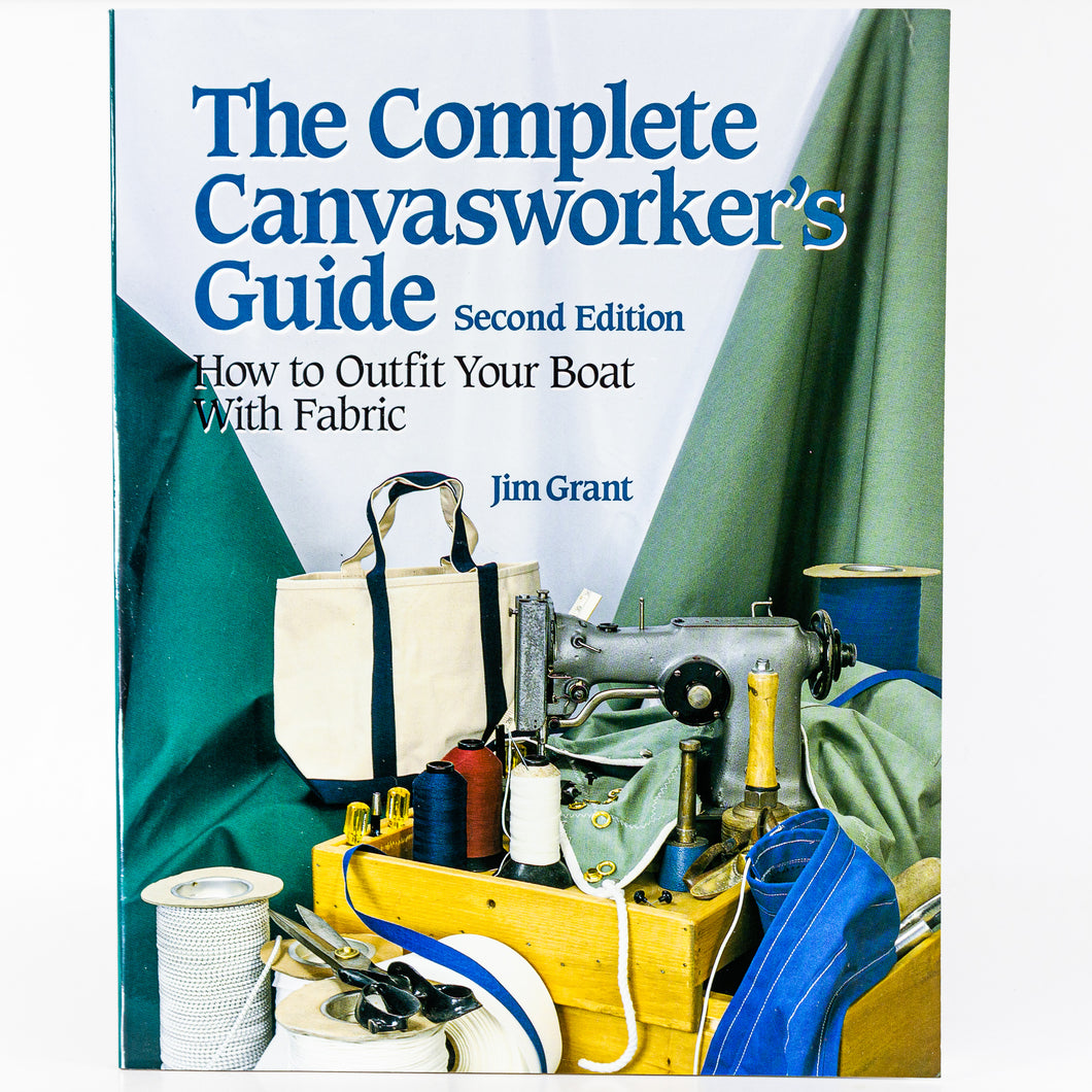 The Complete Canvas Workers Canvasworker's Guide Yacht Sailing Boat Guide Book