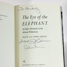Load image into Gallery viewer, The Eye of the Elephant by Mark Owens Delia Owens SIGNED 1st Edition Hardcover
