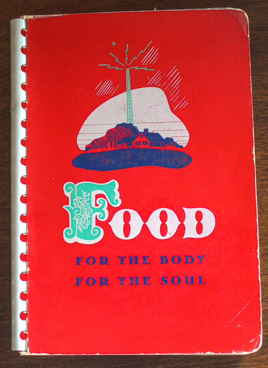 FOOD FOR THE BODY SOUL by Mrs. Frances Youngren Vintage Cookbook 1940s Cook Book