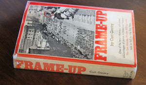 Curt Gentry FRAME-UP The Incredible Case of Tom Mooney and Warren Billings 1967