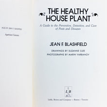 Load image into Gallery viewer, The Healthy House Plant Houseplant by Jean F. Blashfield First 1st Edition Book
