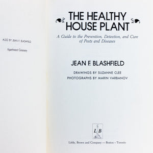 The Healthy House Plant Houseplant by Jean F. Blashfield First 1st Edition Book