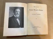 Load image into Gallery viewer, The Life of John Worth Kern Indiana Senator Biography by Claude G Bowers 1st ED
