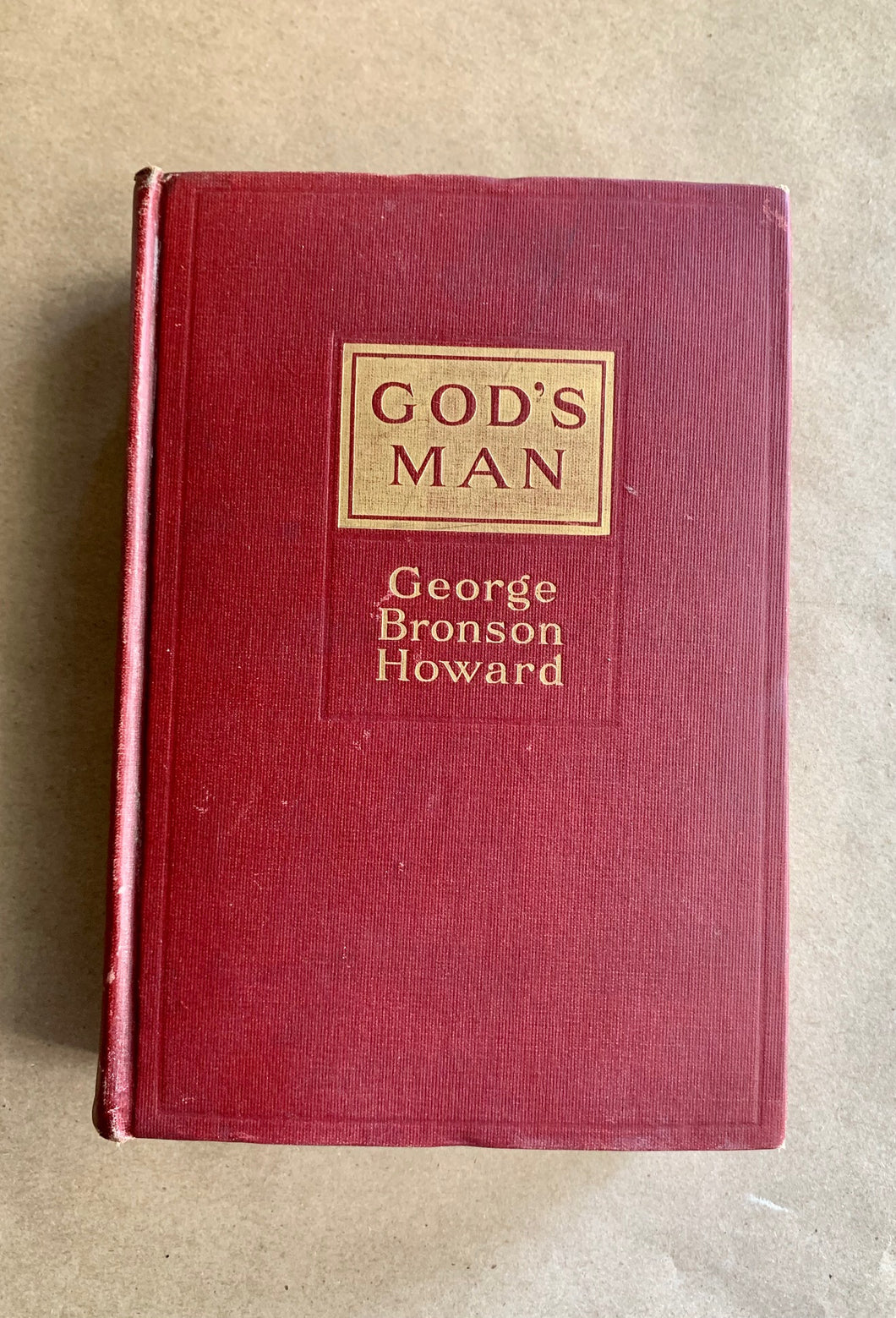 God's Man by George Bronson Howard First Edition 1st 1915 Antique Book Hardcover