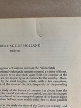 Load image into Gallery viewer, The Great Age of Holland Dutch Clothing 1600s Costume of the Western World
