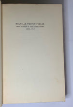 Load image into Gallery viewer, Melville W. Fuller US Chief Justice Biography by Willard L King SIGNED Book 1950
