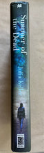 Load image into Gallery viewer, Summer of the Dead by Julia Keller 1st Edition Bell Elkins Series Bk 3 Hardcover
