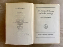 Load image into Gallery viewer, Scattergood Baines Pulls the Strings by Clarence Budington Kelland 1st Edition
