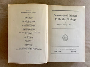 Scattergood Baines Pulls the Strings by Clarence Budington Kelland 1st Edition