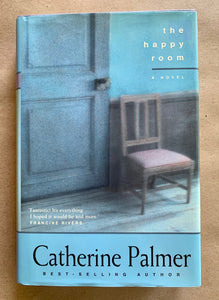The Happy Room by Catherine Palmer SIGNED First Edition 1st Hardcover Book 2002