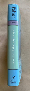 The Happy Room by Catherine Palmer SIGNED First Edition 1st Hardcover Book 2002