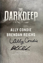 Load image into Gallery viewer, The Darkdeep Dark Deep by Ally Condie Brendan Reichs SIGNED 1st Edition Hardback
