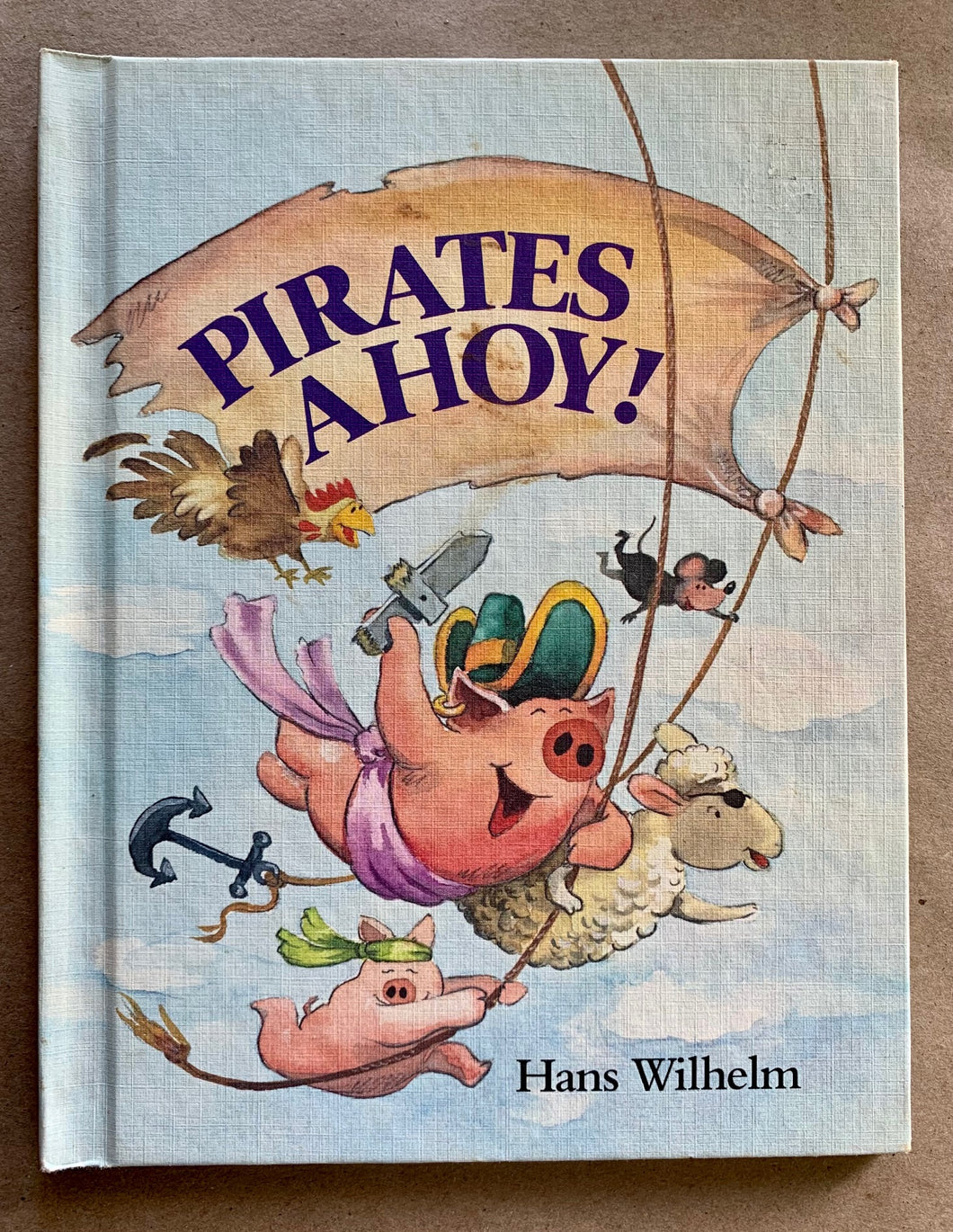 Pirates Ahoy! Hans Wilhelm First 1st Edition Vintage Childrens Picture Book 1987