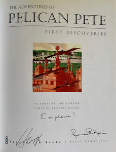 The Adventures of Pelican Pete 3 First Discoveries by Hugh Frances Keiser SIGNED