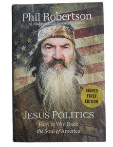 Jesus Politics by Phil Robertson Robertsen Autographed Signed Book 1st Edition