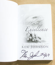 Load image into Gallery viewer, Journey to Excellence by Ken Johnson SIGNED Book Christian Sports Autobiography
