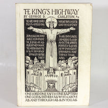 Load image into Gallery viewer, The Kings Highway by George D Carleton Rare Catholic Belief Prayer Theology Book
