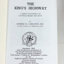 Load image into Gallery viewer, The Kings Highway by George D Carleton Rare Catholic Belief Prayer Theology Book
