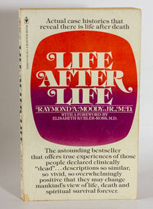 Life After Life by Dr. Raymond A Moody Jr MD Near Death Experience NDE Book 1977