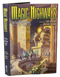 Magic Highways The Early Jack Vance Volume 3 Three Subterranean Press Hardcover