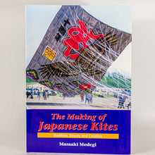 Load image into Gallery viewer, Making of Japanese Kites Tradition, Beauty and Creation by Masaaki Modegi Book

