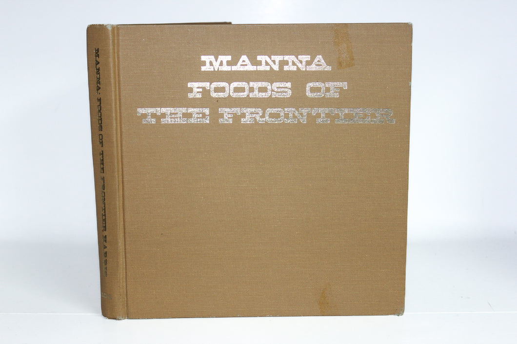 Manna Foods of the Frontier Rare Old West Cookbook Vintage Hardcover by Harris