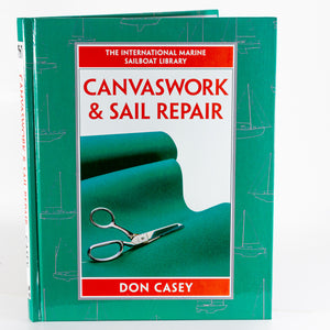 Marine Sailboat Boat Canvas Work Canvaswork and Sail Repair Guide Book Don Casey