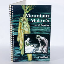Load image into Gallery viewer, Mountain Makins in the Smokies Appalachian Cookbook Cooking Recipes Cook Book
