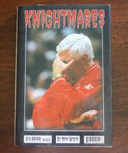 Load image into Gallery viewer, Oh, What a Bobby Knight and Nightmares Book by Rich J. Wolfe SIGNED 1st Edition
