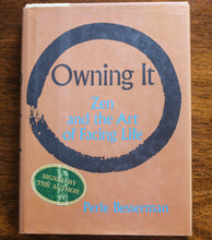 Load image into Gallery viewer, Owning It Zen and the Art of Facing Life by Perle Besserman SIGNED First Edition
