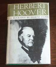 Load image into Gallery viewer, President Herbert Hoover A Political Biography by Eugene Lyons 1st Edition Book
