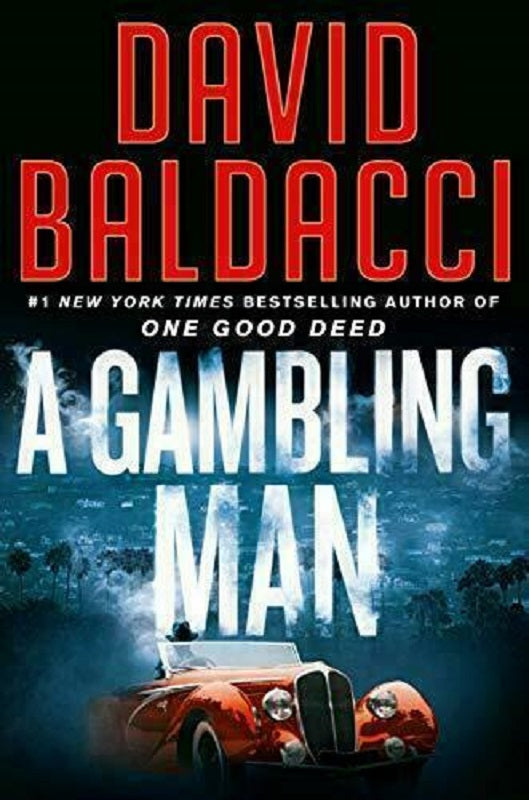 A Gambling Man The An Archer Novel Series Book 2 by David Baldacci Hardcover