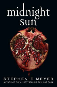 Midnight Sun Twilight Book by Stephanie Stephenie Meyer Hardcover Hardback Novel