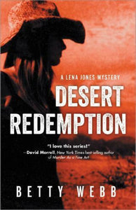 Desert Redemption by Betty Webb Hardcover The Lena Jones Mystery Series Book 10