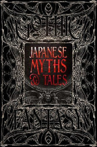Asian Japanese Myths and Fairy Tales Mythology Legends Stories Gothic Fantasy BK