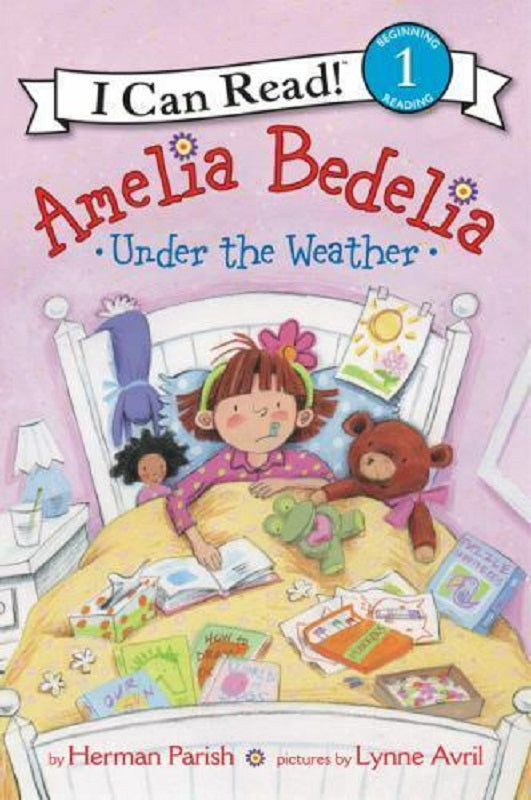 Amelia Bedelia under the Weather I Can Read Level 1 Series Readers Herman Parish