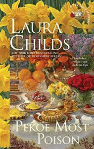 The Tea Shop Mystery Series Book 18 Pekoe Most Poison by Laura Childs Hardcover