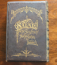 Load image into Gallery viewer, Salad for the Solitary and the Social by an Epicure Antique Book Leather Bound

