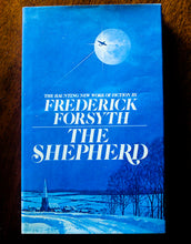 Load image into Gallery viewer, THE SHEPHERD by Frederick Forsyth First Edition 1st Printing Hardcover 1976 Book
