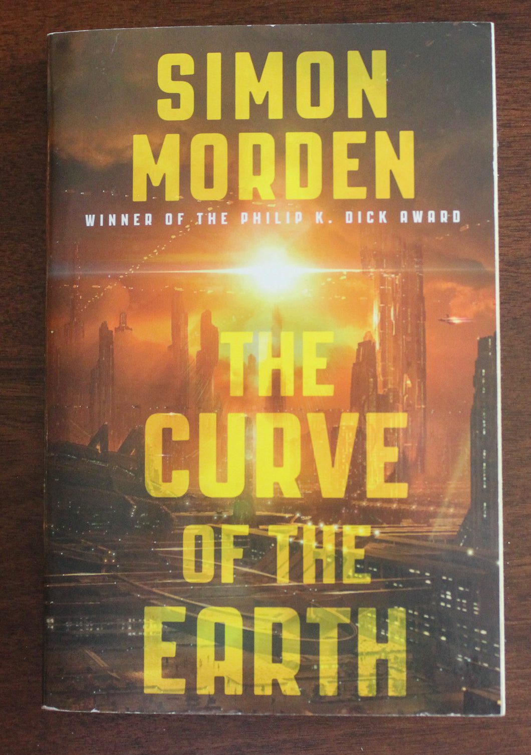 Metrozone Series Book 5 The Curve of the Earth by Simon Morden 1st First Edition