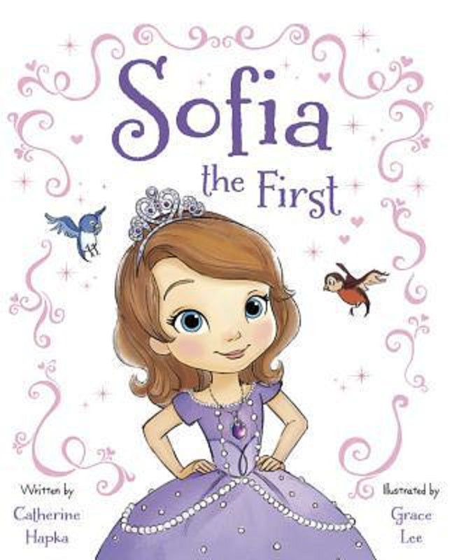 Sofia the First 1st Book Sophia by Disney Hardcover
