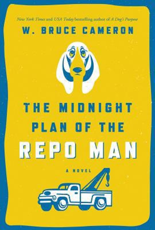 The Midnight Plan of the Repo Man by W. Bruce Cameron Hardcover Ruddy Mccann 1