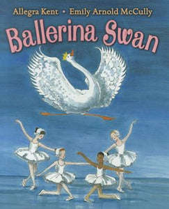 Ballerina Swan by Allegra Kent Childrens Picture Book Hardcover Hardback