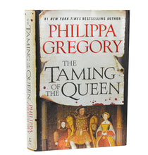 Load image into Gallery viewer, The Taming of the Queen by Philippa Gregory SIGNED Book Limited First Edition
