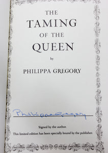 The Taming of the Queen by Philippa Gregory SIGNED Book Limited First Edition