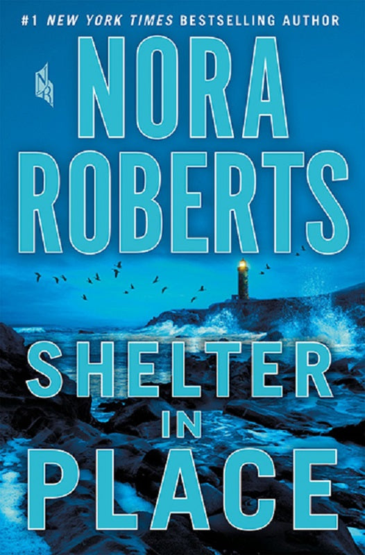 Shelter in Place by Nora Roberts Book Hardcover Hardback Novel